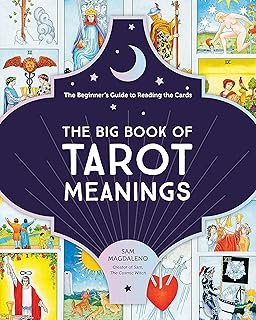 The Big Book of Tarot Meanings: The Beginner's Guide to Reading the Cards