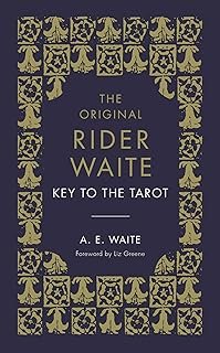 The Key To The Tarot: What Tarot Is - And How To Consult It