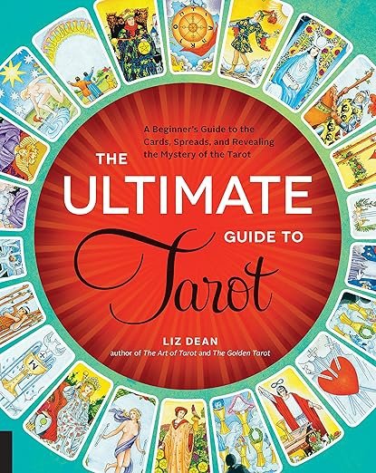 The Ultimate Guide to Tarot: A Beginner's Guide to the Cards, Spreads, and Revealing the Mystery of the Tarot: 1